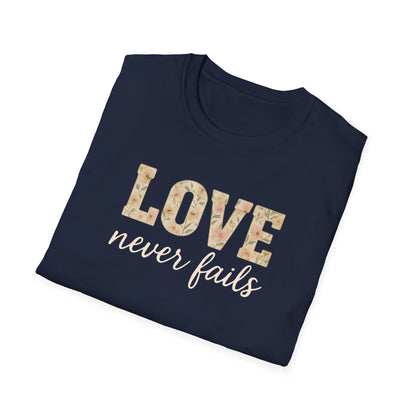 Love Never Fails T-Shirt