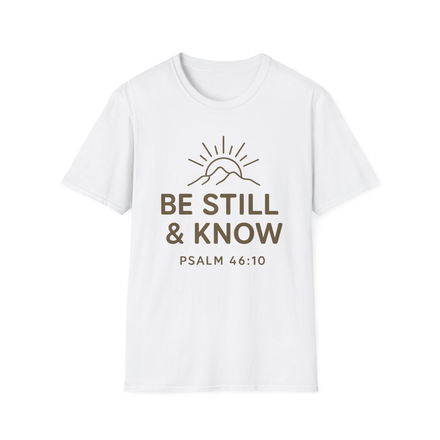 Be Still & Know T-Shirt