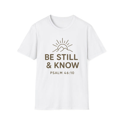 Be Still & Know T-Shirt