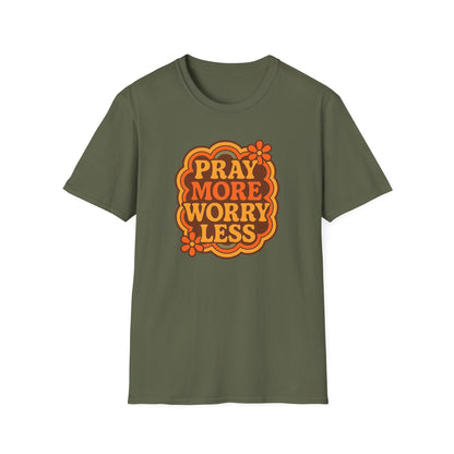 Pray More, Worry Less T-Shirt