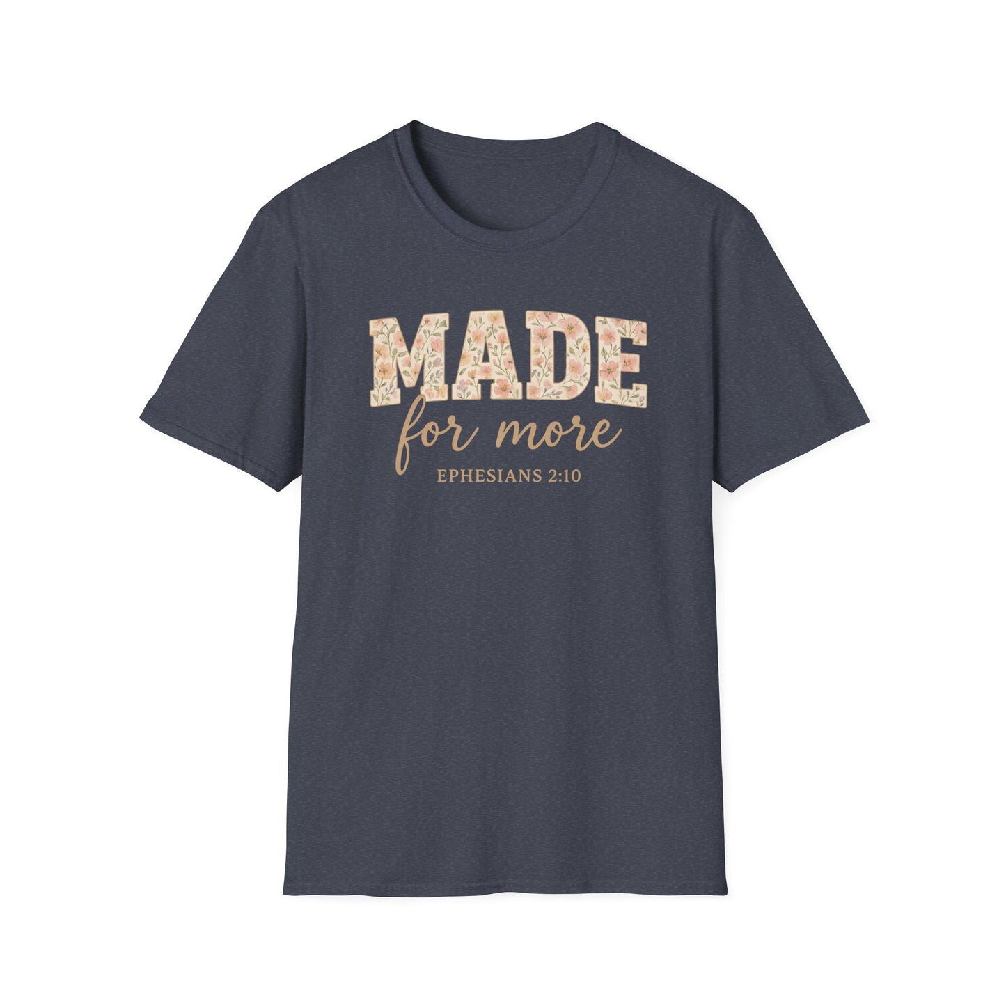 Made For More T-Shirt