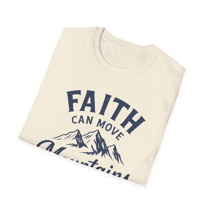 Faith Can Move Mountains T-Shirt