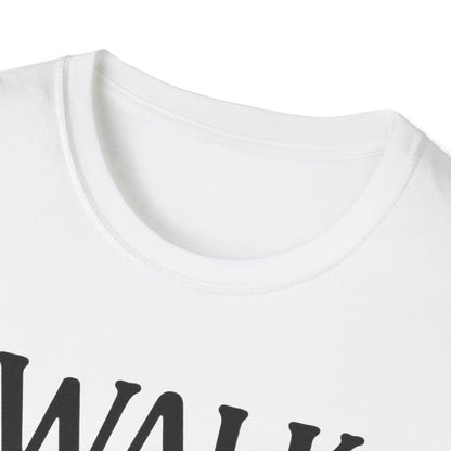 Walk by Faith T-Shirt