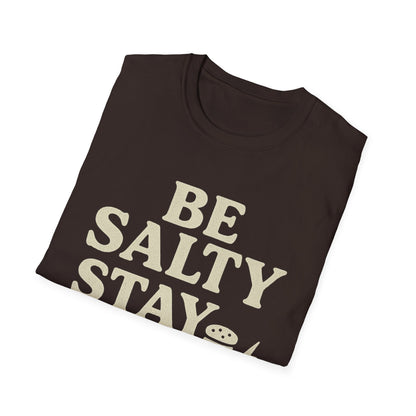 Be Salty Stay Lit T-Shirt