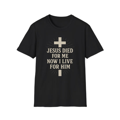 Jesus Died for Me T-Shirt