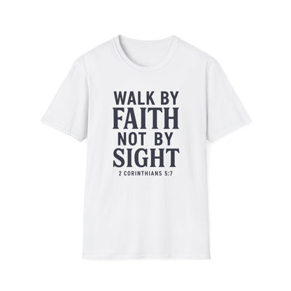 Walk By Faith T-Shirt