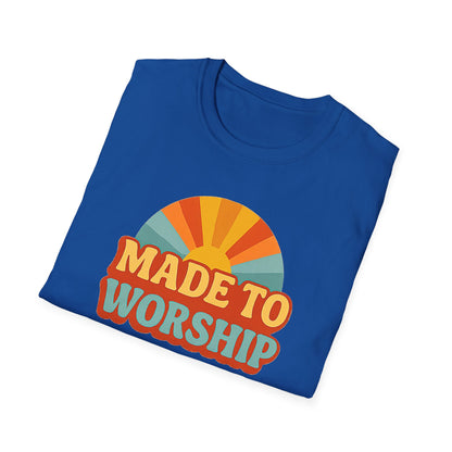 Made To Worship T-Shirt