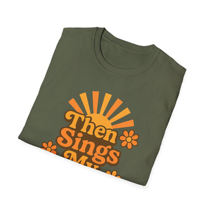 Then Sings My Soul T-Shirt