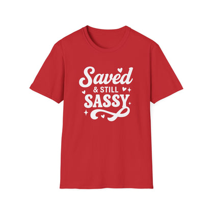 Saved & Still Sassy T-Shirt