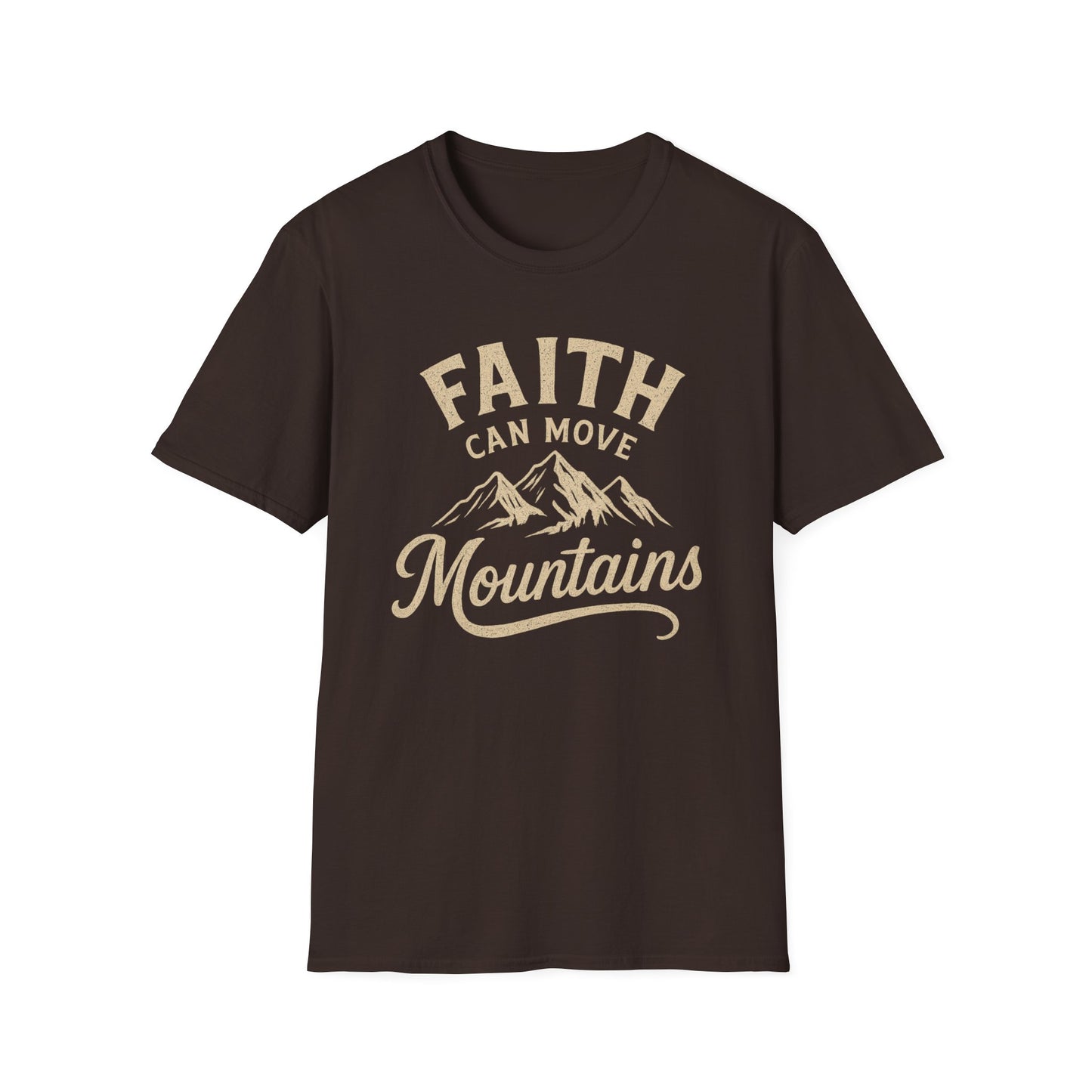 Faith Can Move Mountains T-Shirt