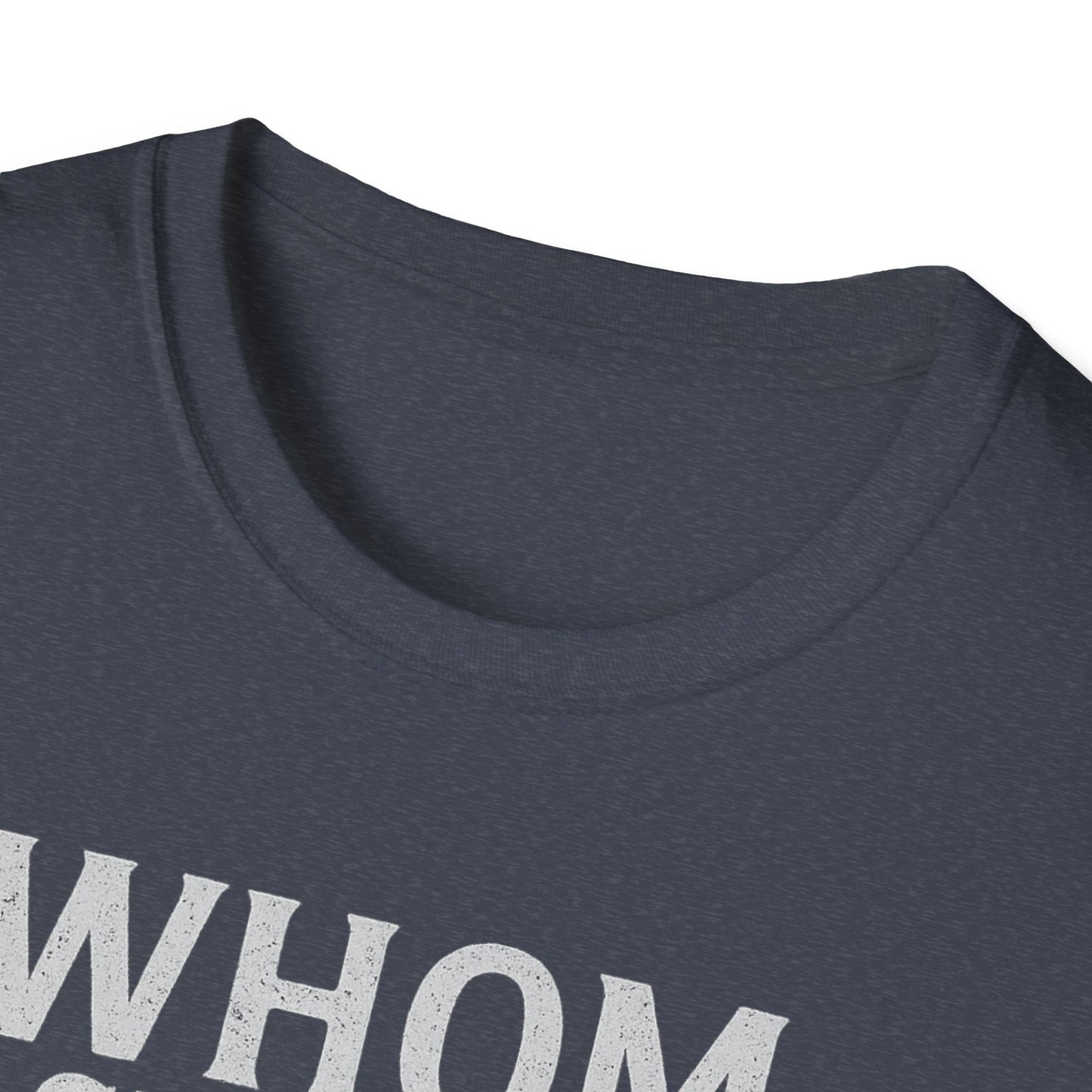 Whom Shall I Fear T-Shirt
