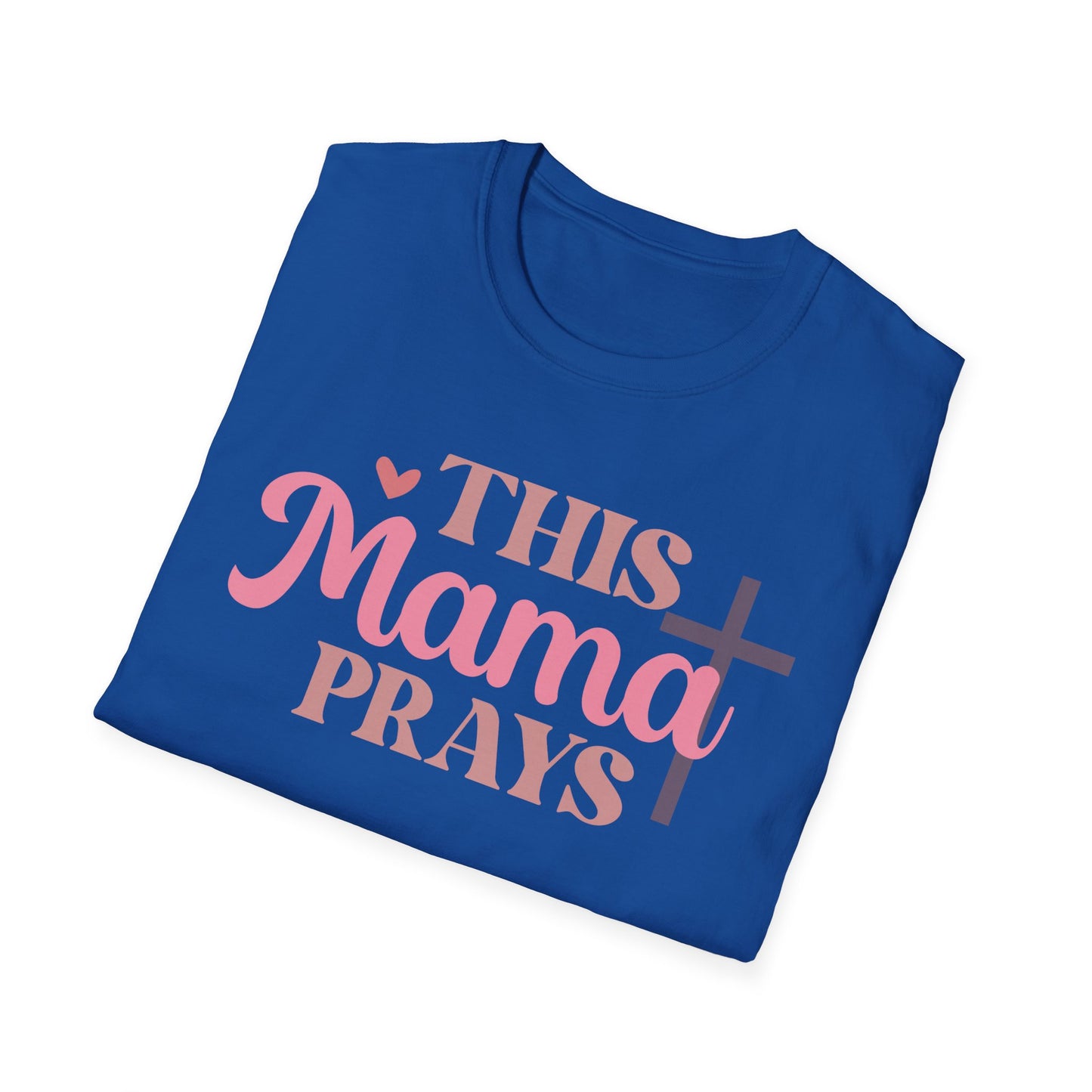 This Mama Prays T-Shirt
