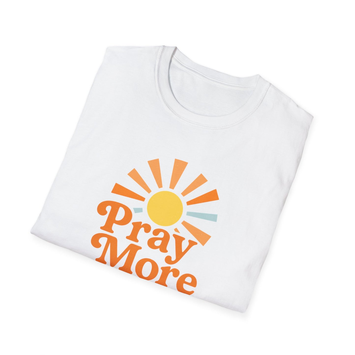 Pray More, Worry Less T-Shirt