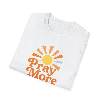 Pray More, Worry Less T-Shirt