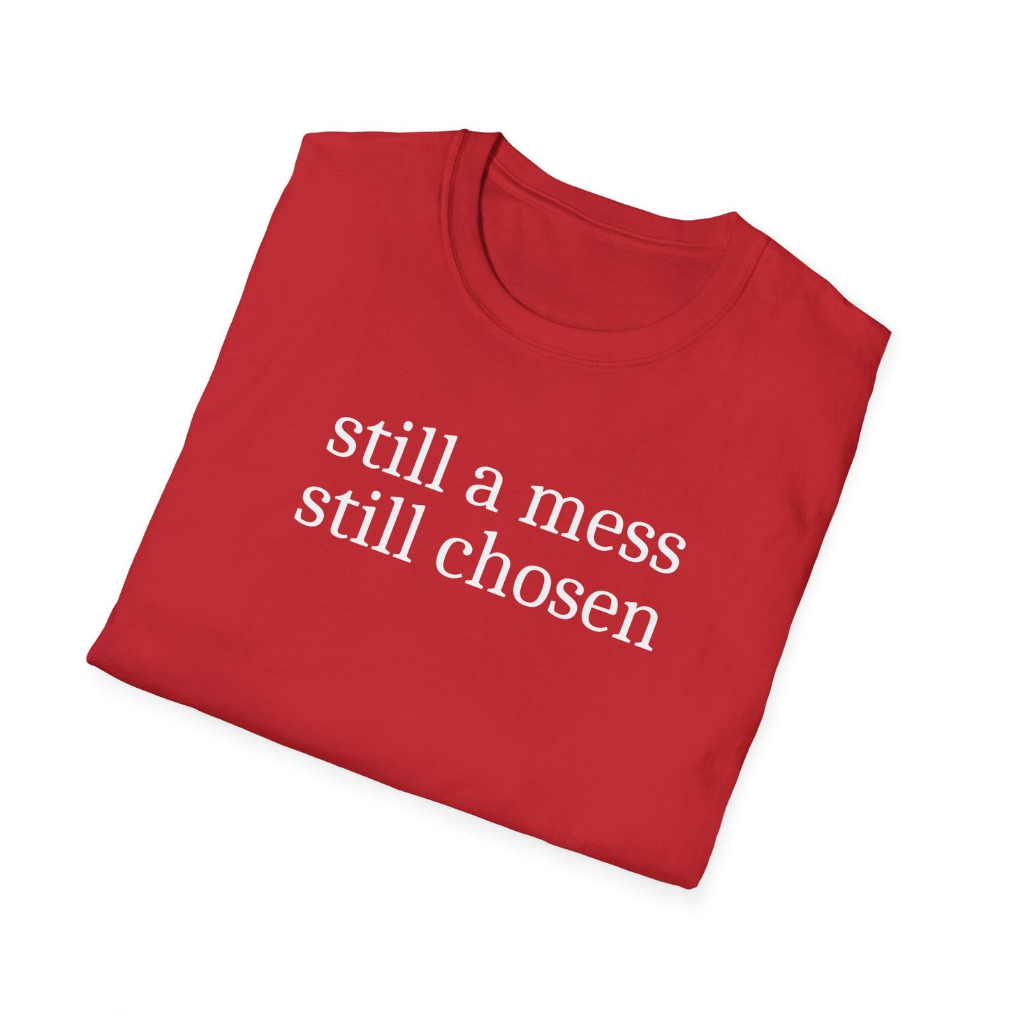 Still Chosen T-Shirt