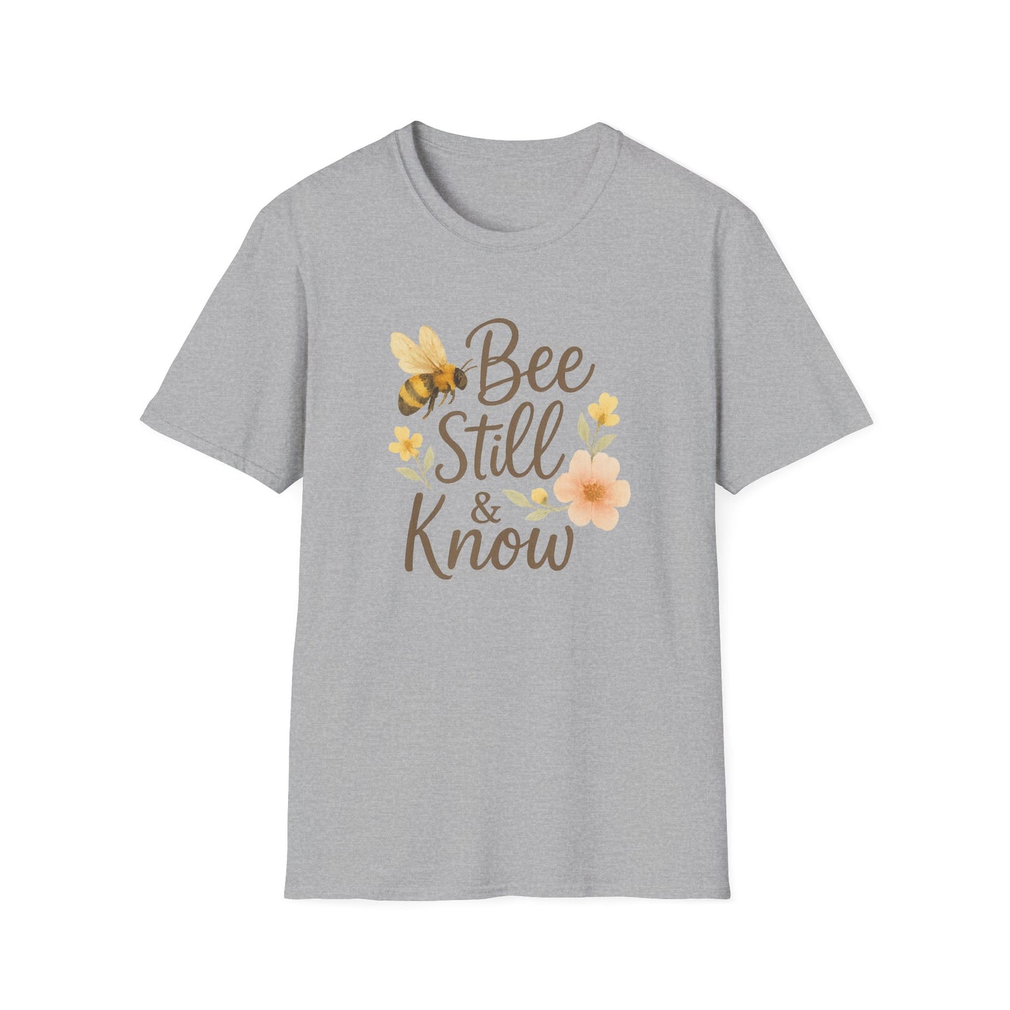 Bee Still & Know T-Shirt