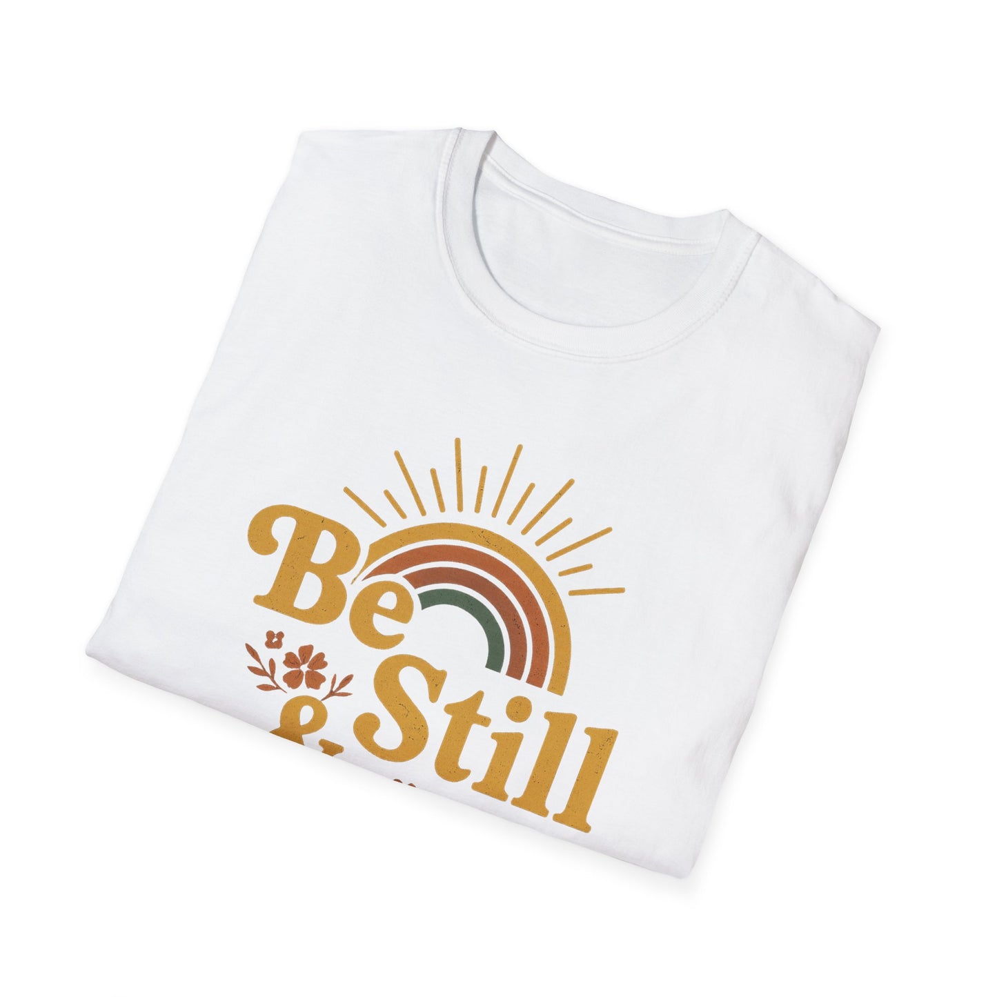 Be Still & Know T-Shirt