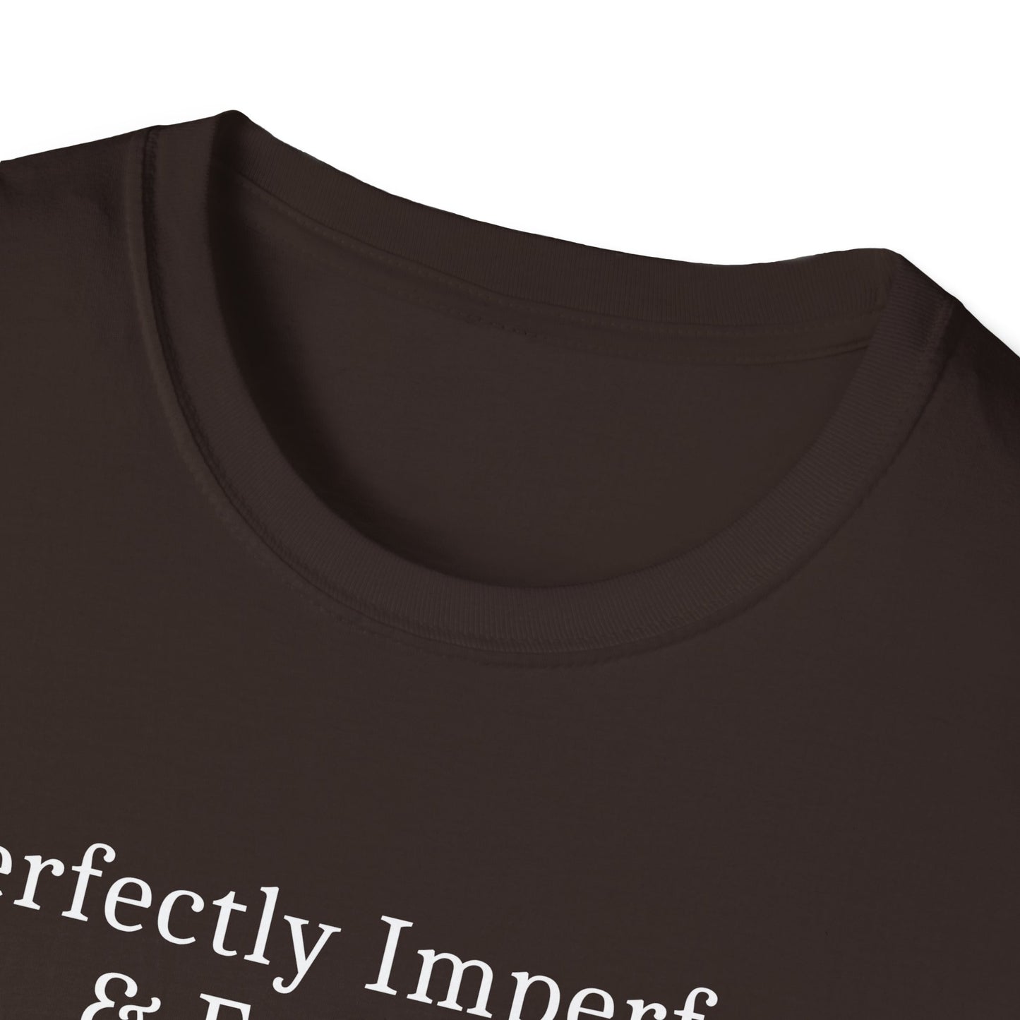 Perfectly Imperfect T-Shirt