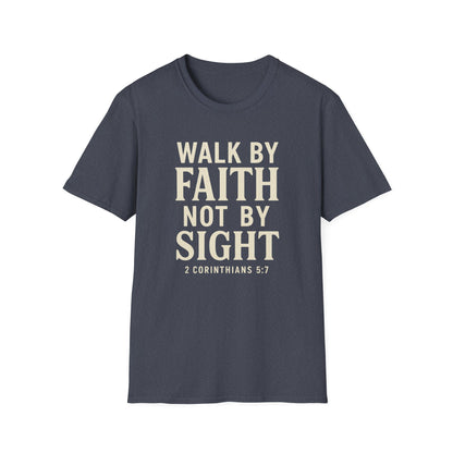 Walk By Faith T-Shirt