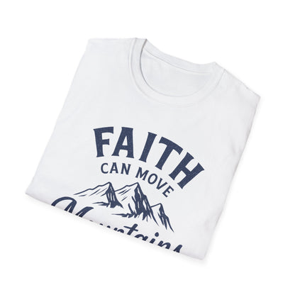 Faith Can Move Mountains T-Shirt