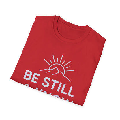 Be Still & Know T-Shirt