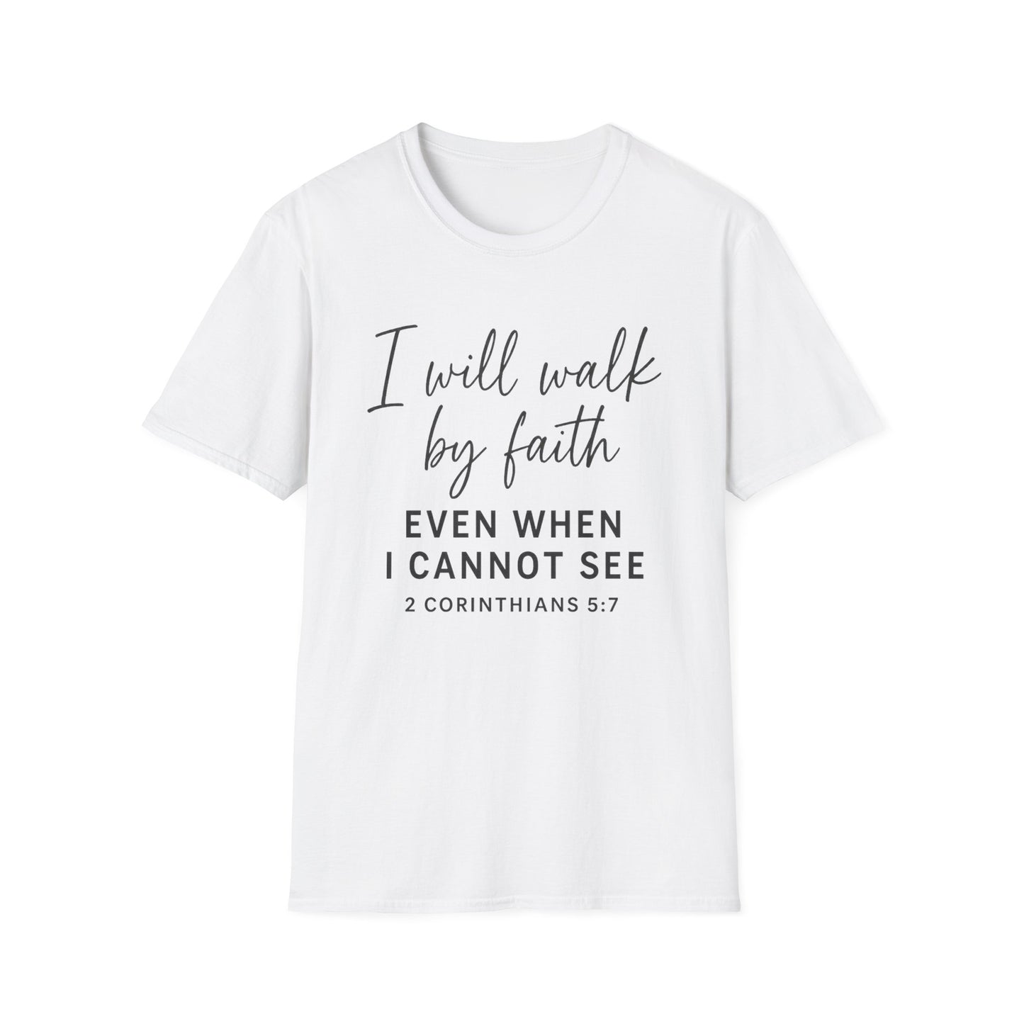 Walk By Faith T-Shirt