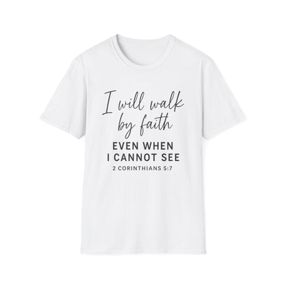 Walk By Faith T-Shirt