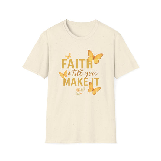 Faith It T-Shirt