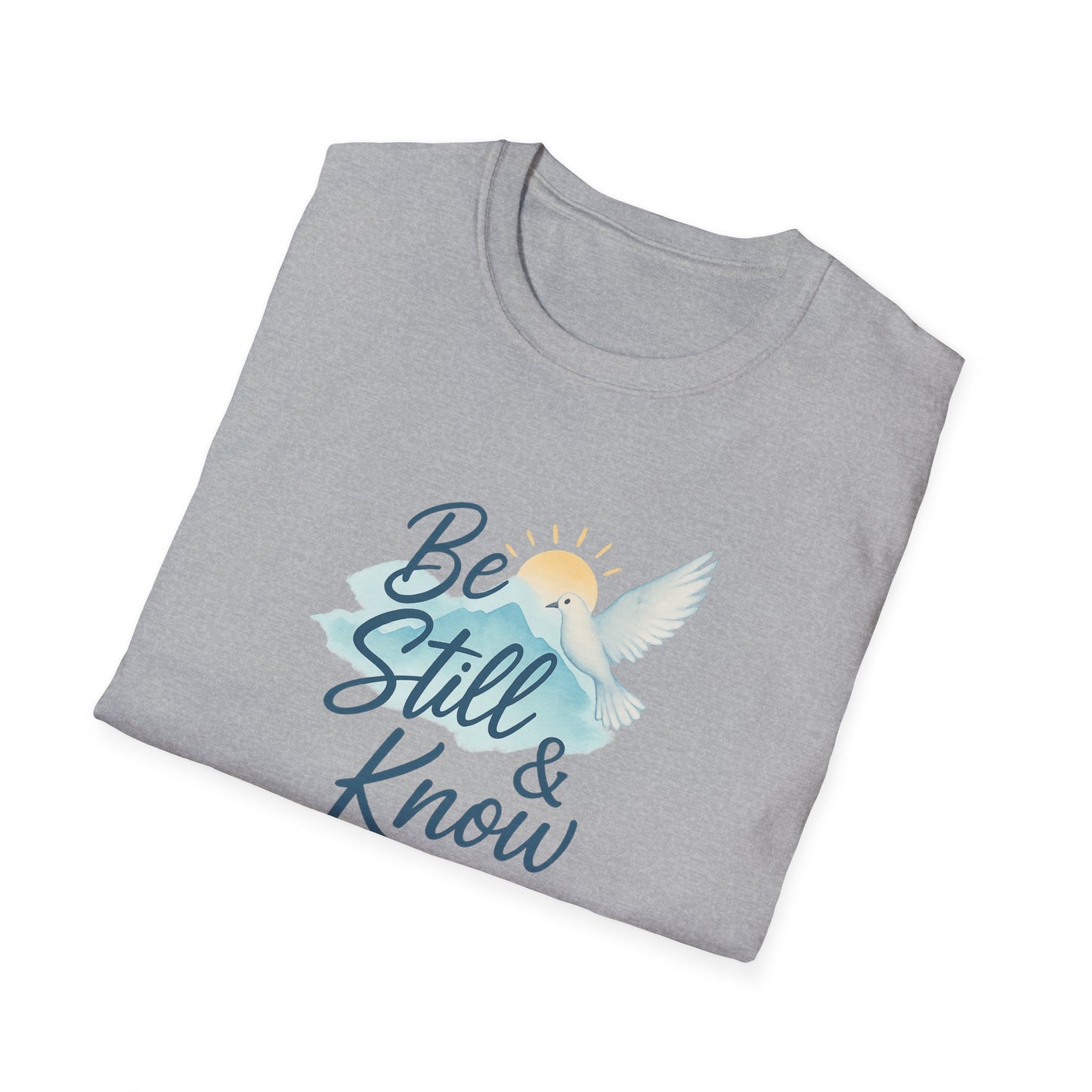 Be Still & Know T-Shirt