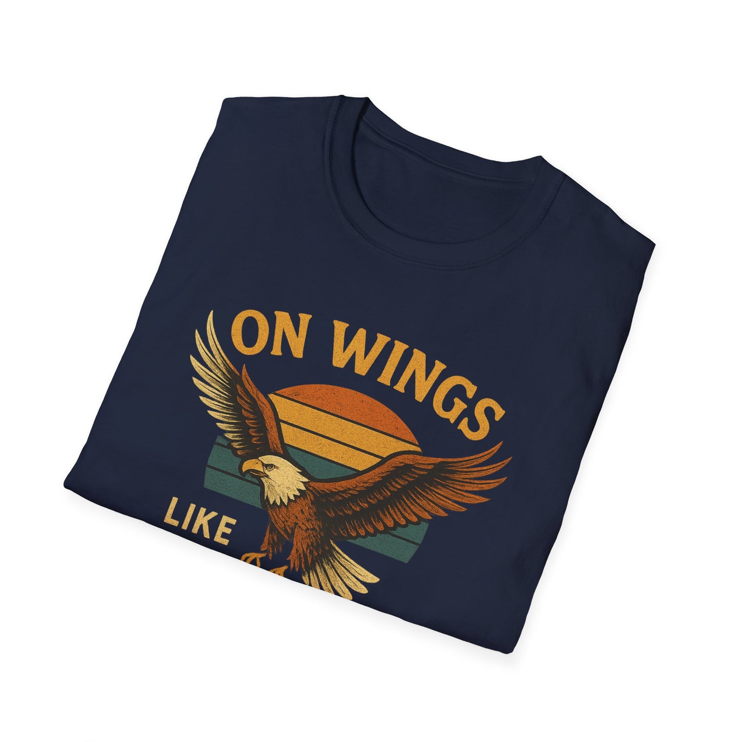 On Wings Like Eagles T-Shirt