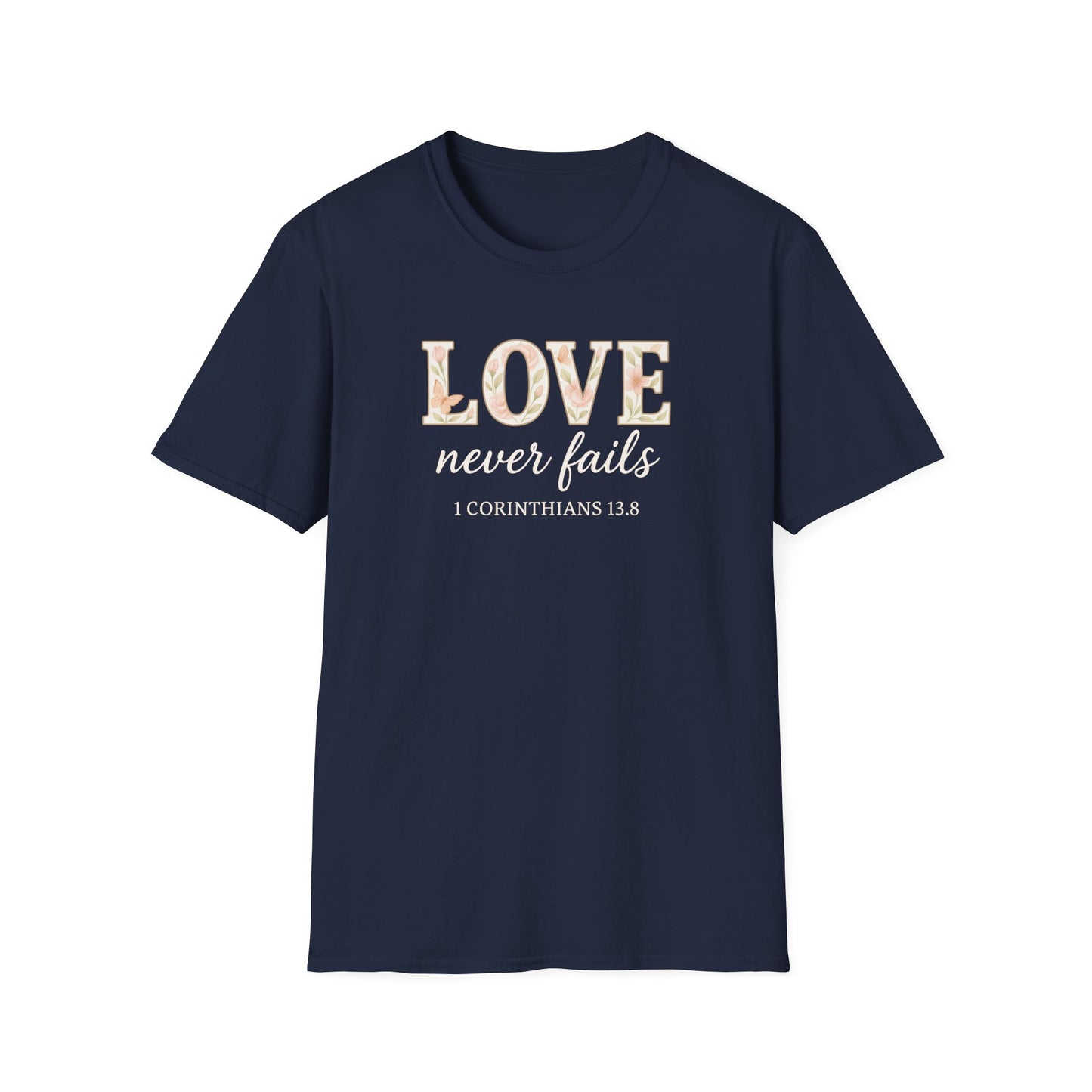 Love Never Fails T-Shirt