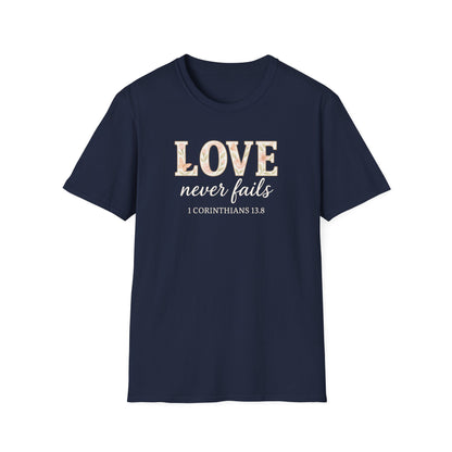 Love Never Fails T-Shirt