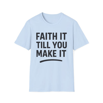 Till You Make It T-Shirt