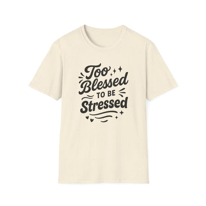 Too Blessed T-Shirt