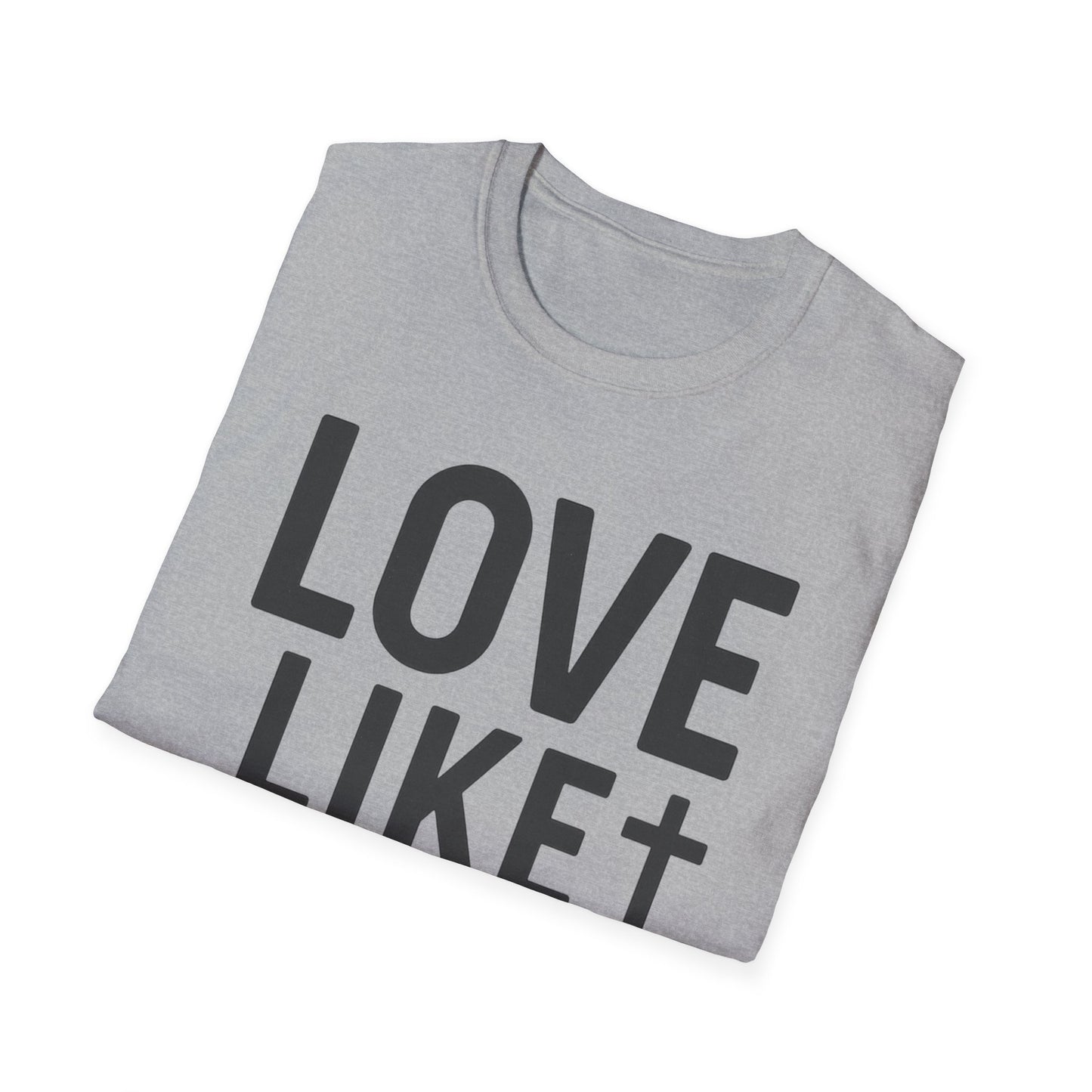 Love Like Jesus T-Shirt