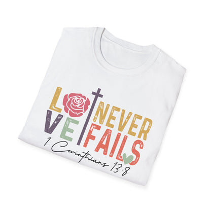 Love Never Fails T-Shirt