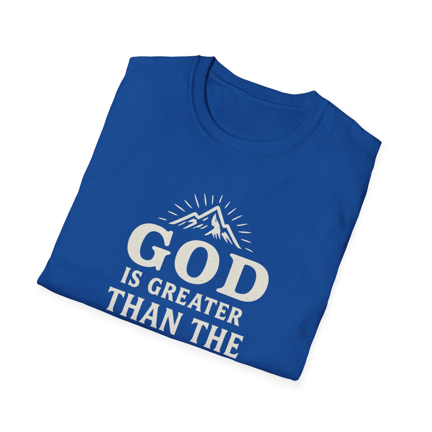 God Is Greater T-Shirt