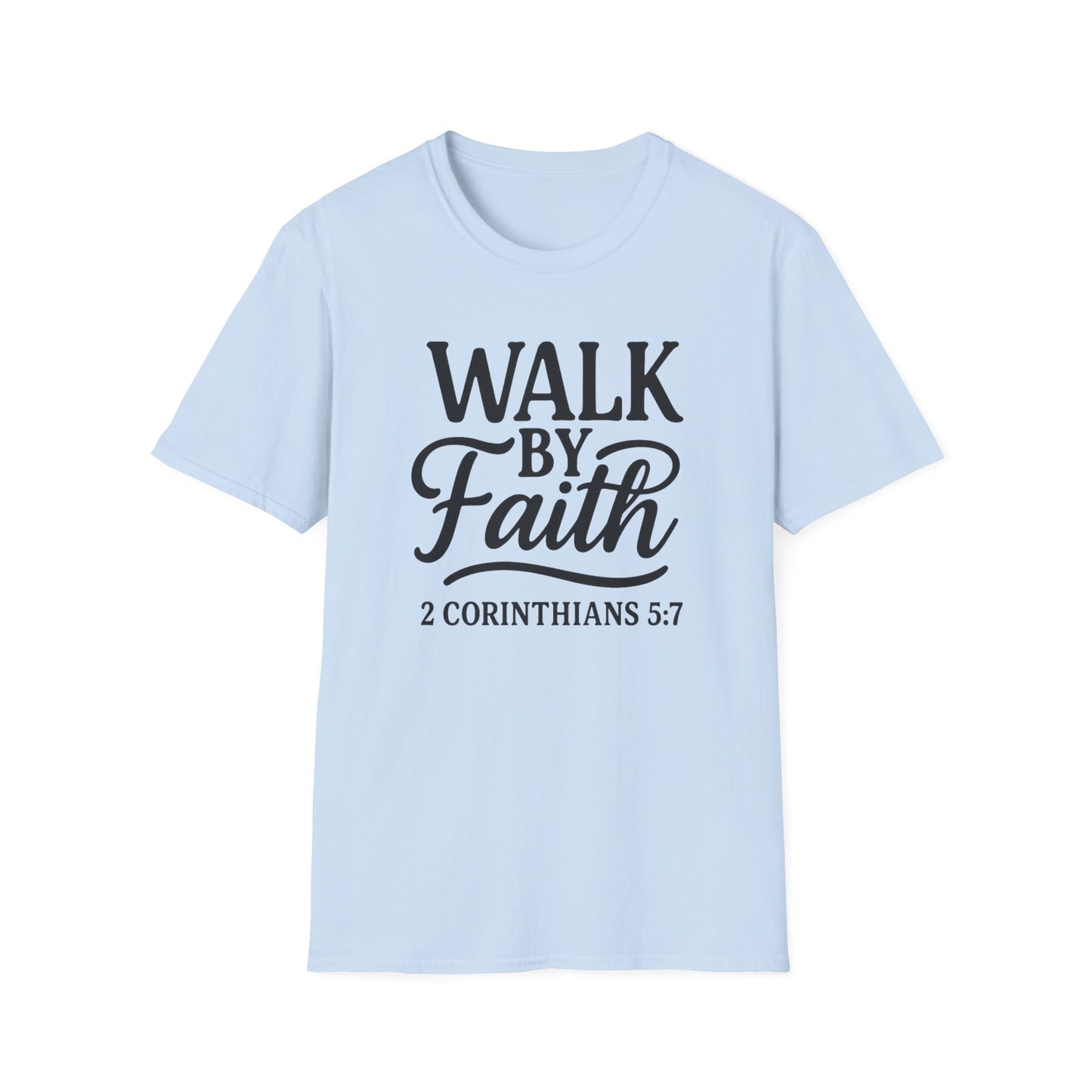 Walk by Faith T-Shirt