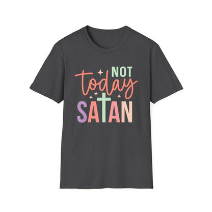 Not Today Satan T-Shirt