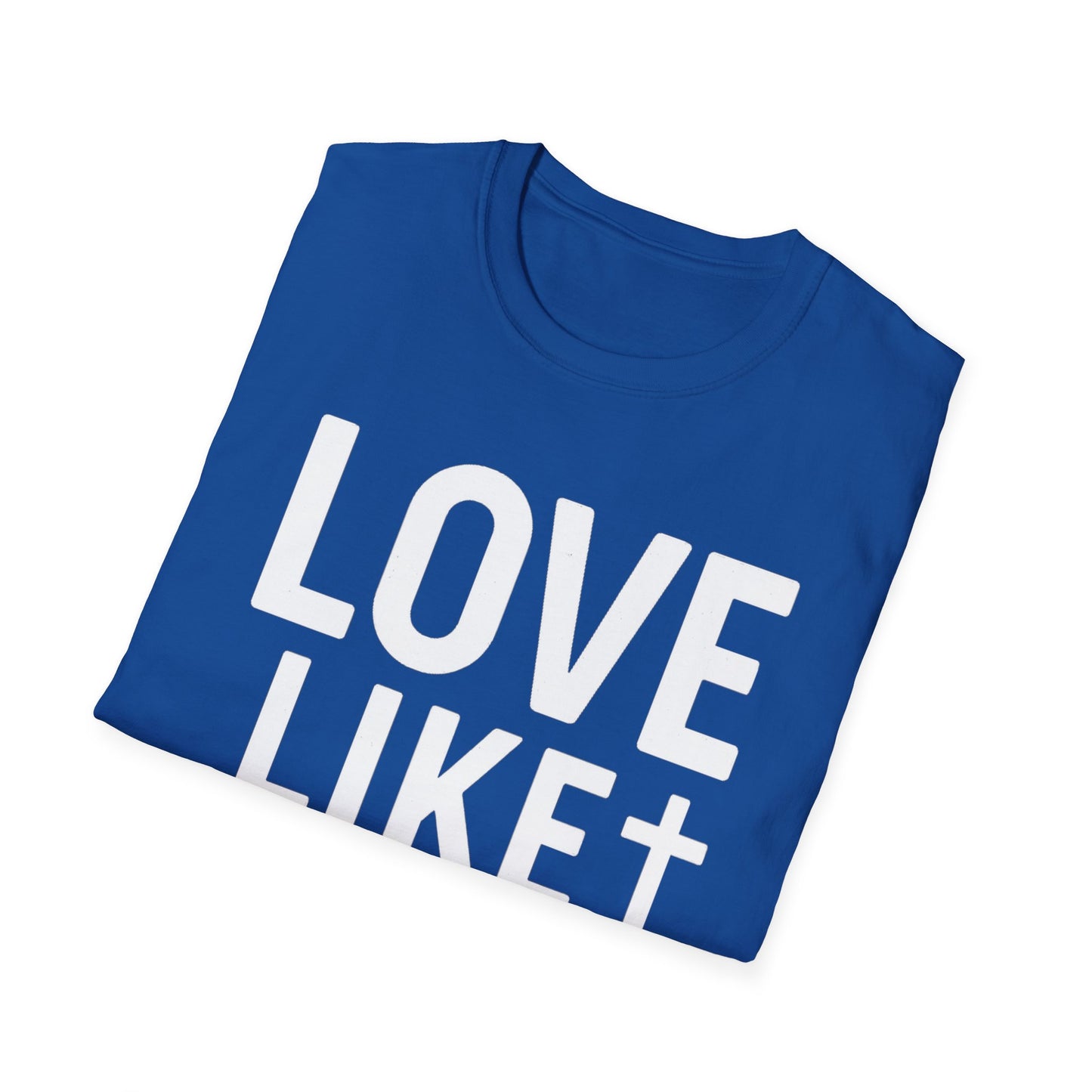 Love Like Jesus T-Shirt