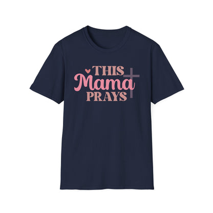 This Mama Prays T-Shirt