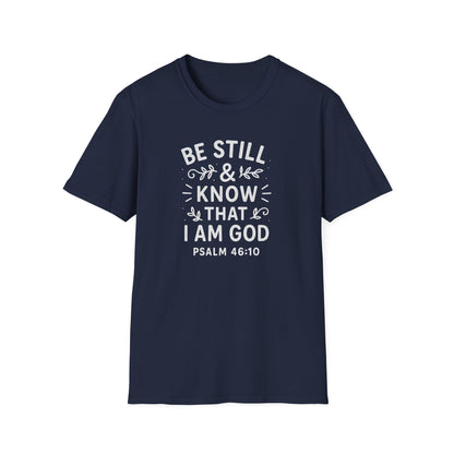 Be Still & Know T-Shirt