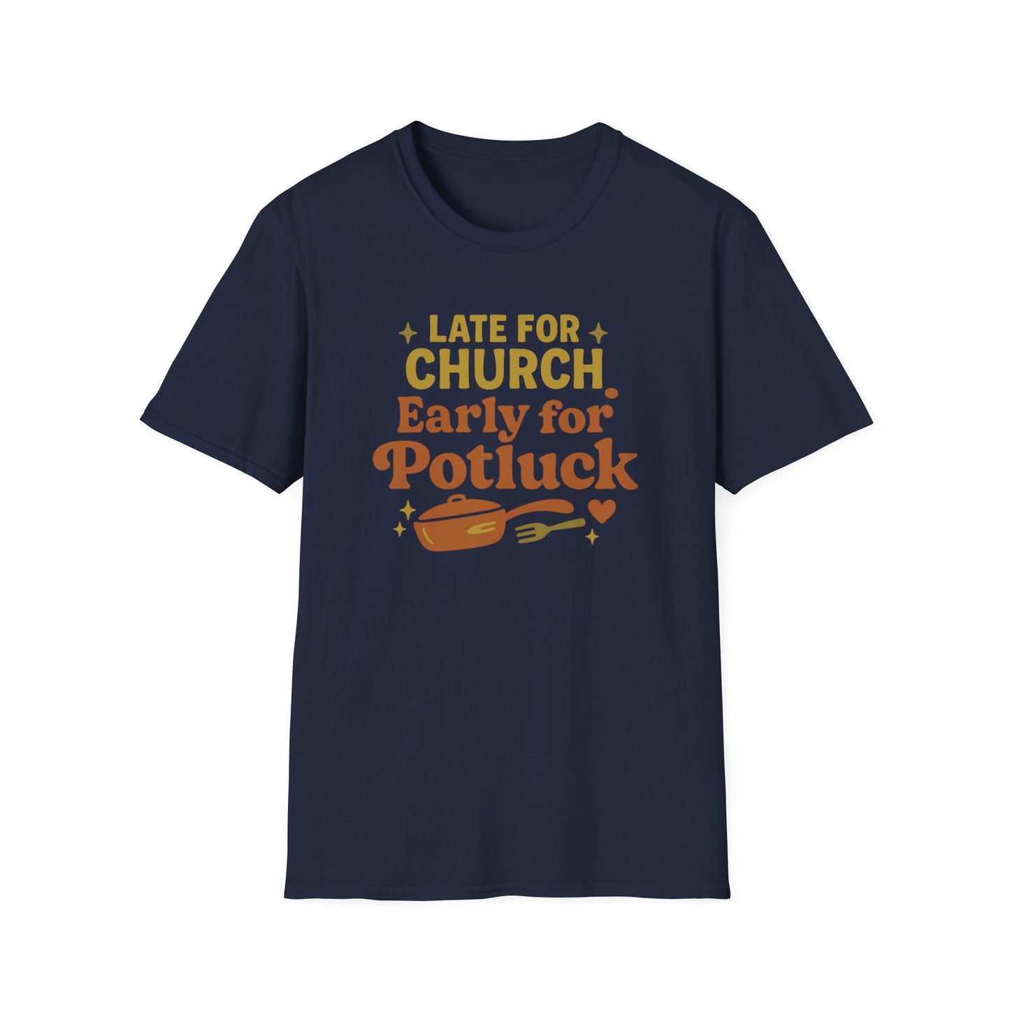 Early For Potluck T-Shirt