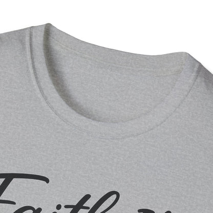 Faith It T-Shirt
