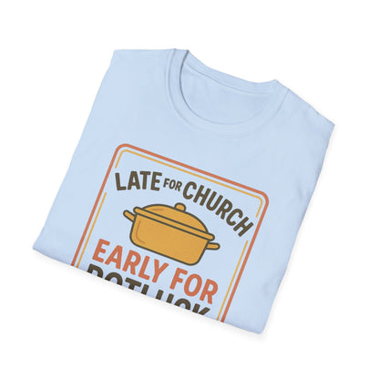 Late for Church T-Shirt