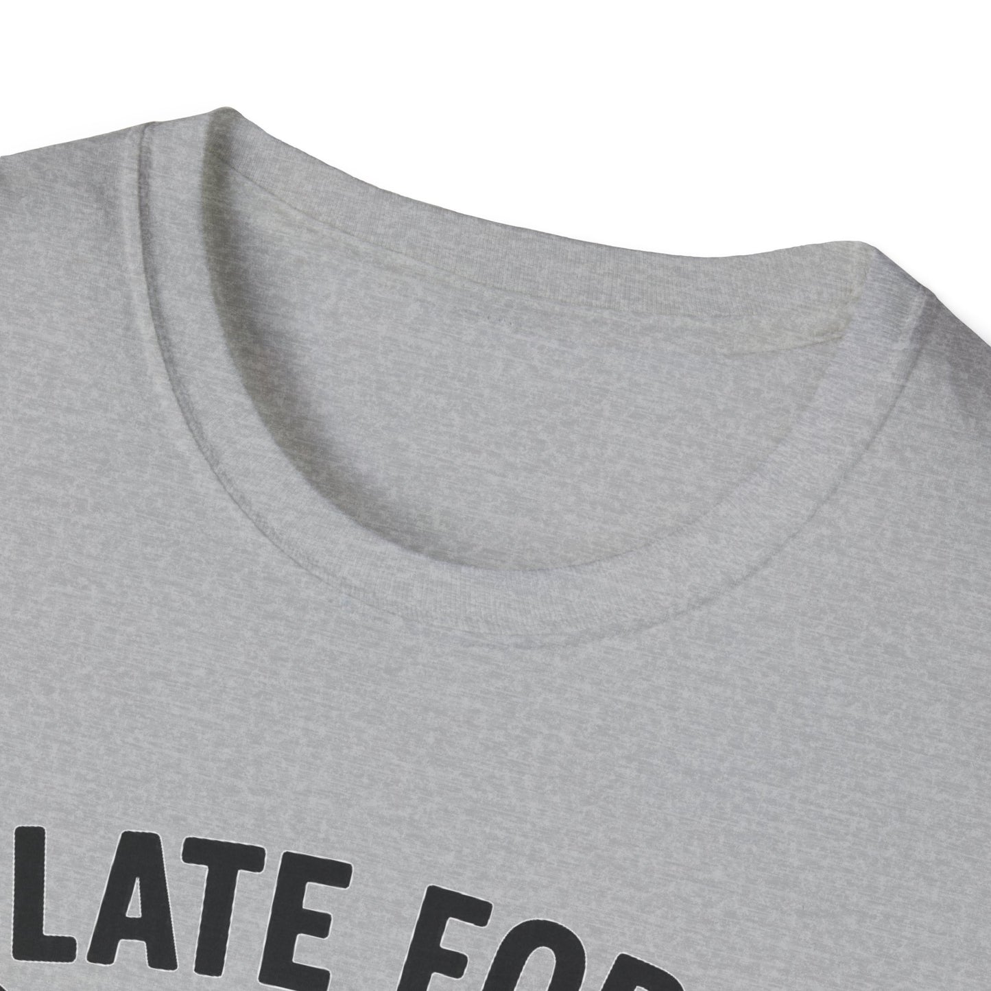 Early For Potluck T-Shirt