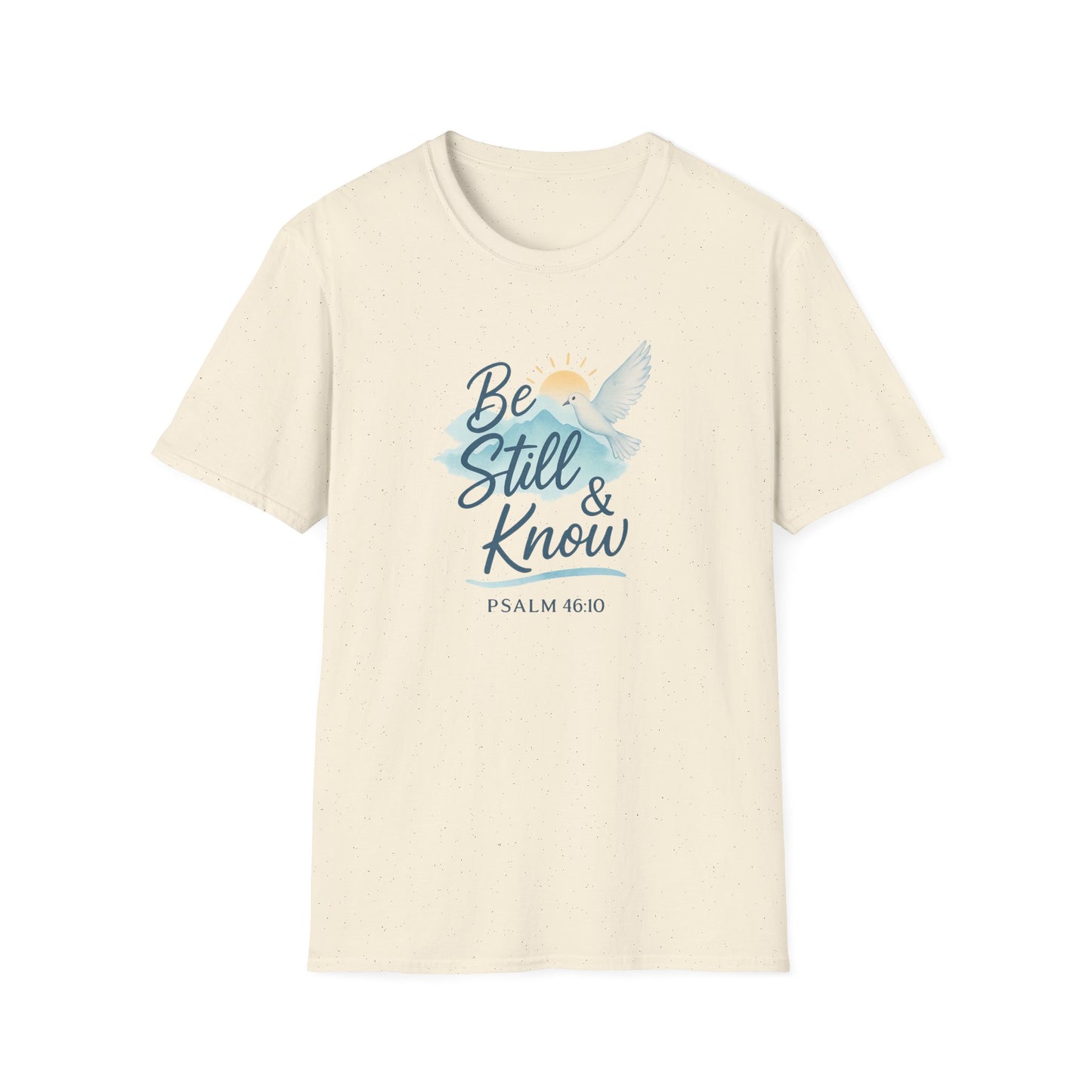 Be Still & Know T-Shirt
