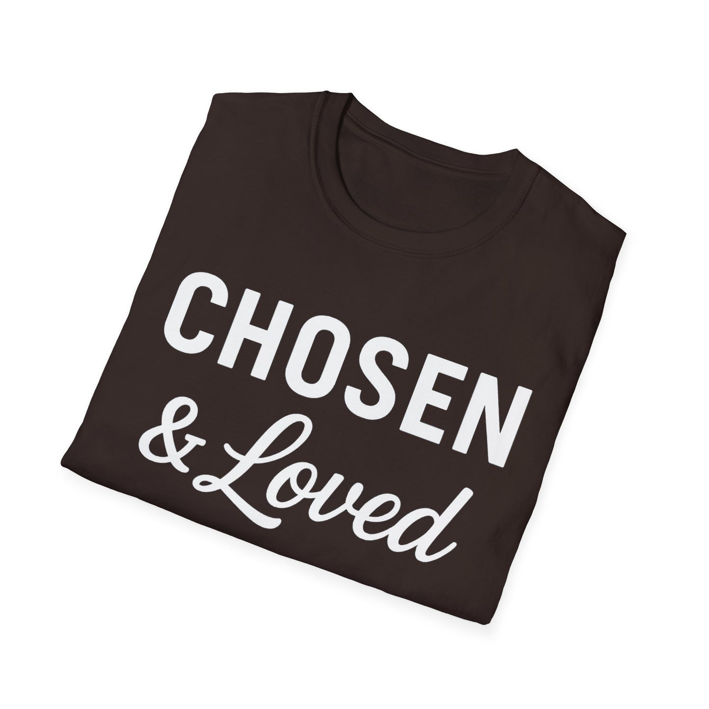 Chosen & Loved T-Shirt