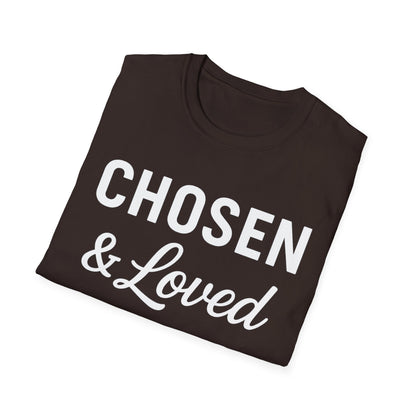 Chosen & Loved T-Shirt