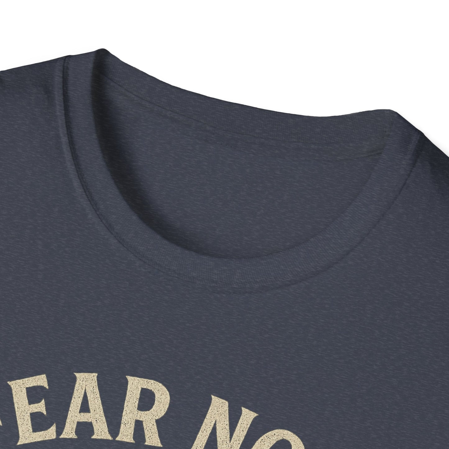 Fear Not T-Shirt